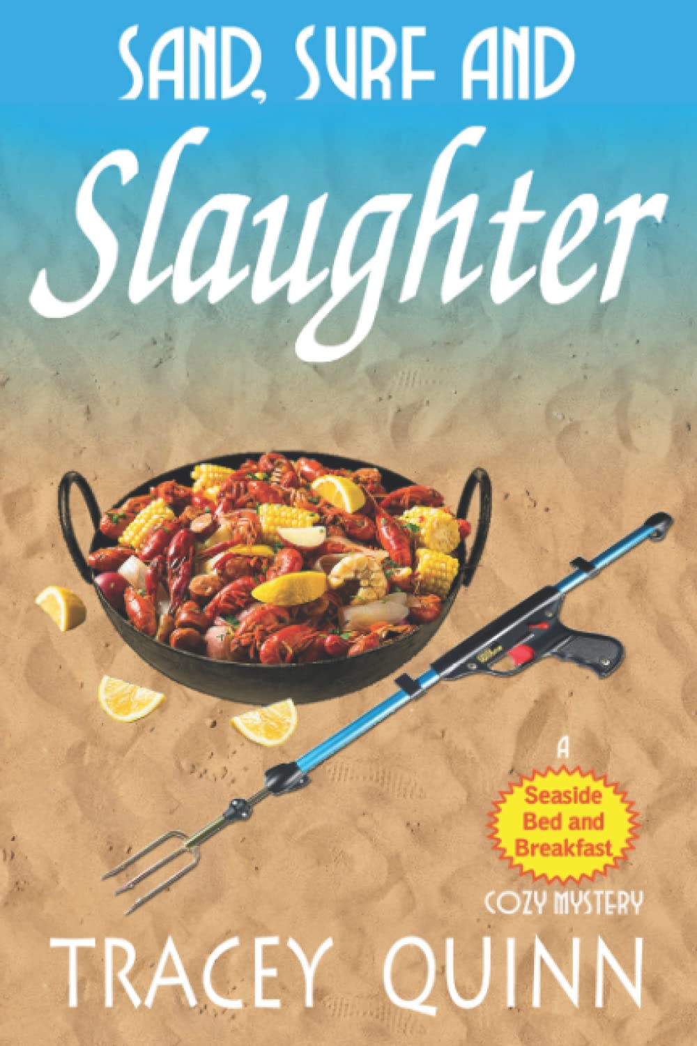 Sand, Surf and Slaughter: A Seaside Bed and Breakfast Cozy Mystery (Seaside Bed and Breakfast Mysteries)