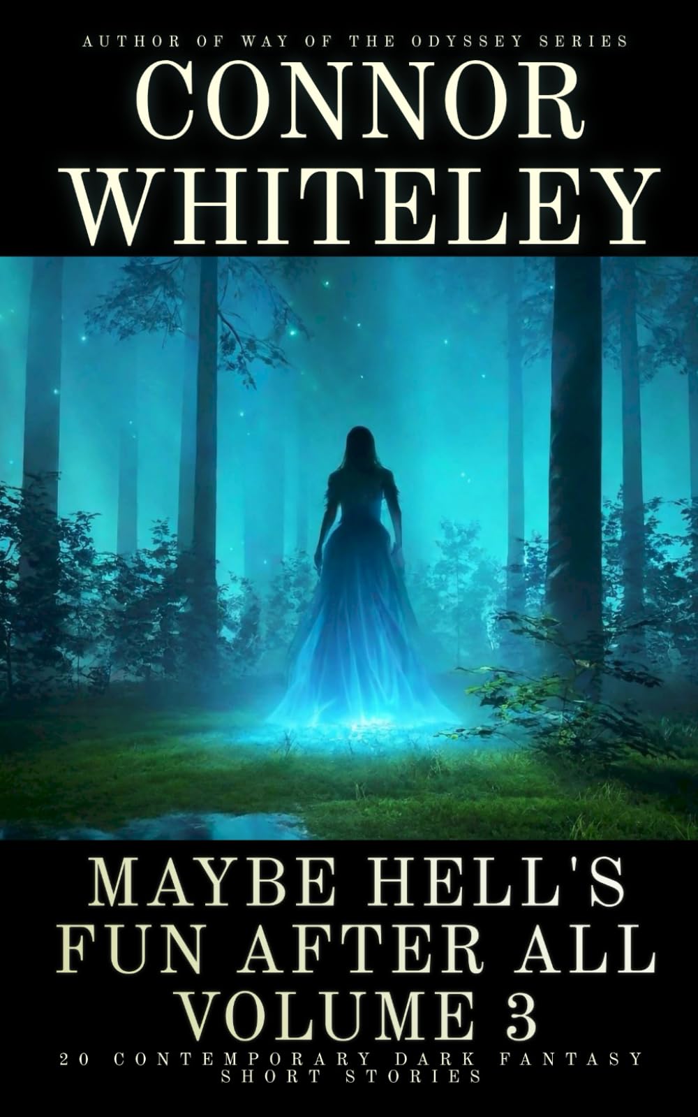 Maybe Hell's Fun After All Volume 3: 20 Dark Contemporary Fantasy Short Stories (Hell's Place Contemporary Fantasy Stories)
