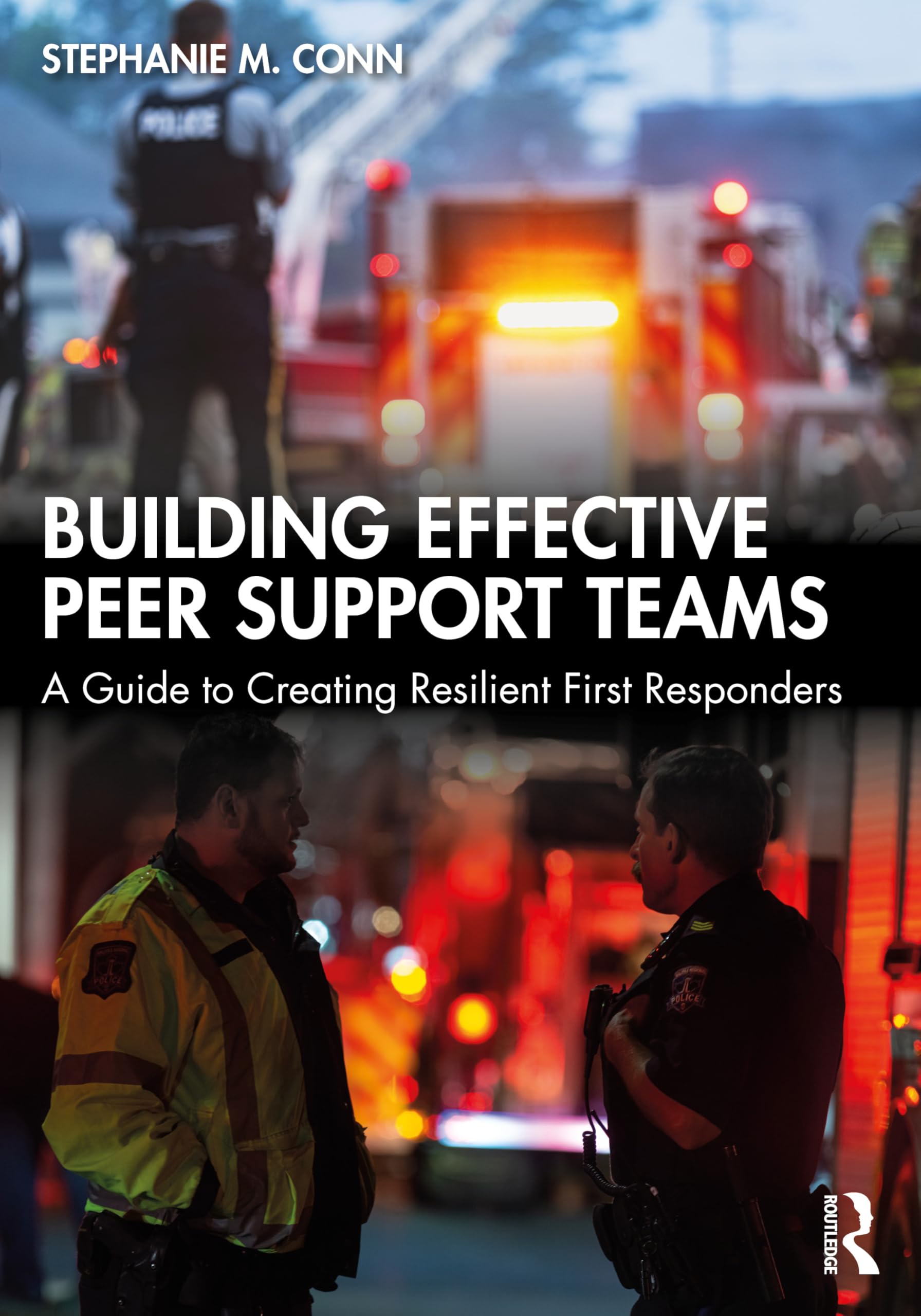 Building Effective Peer Support Teams: A Guide to Creating Resilient First Responders