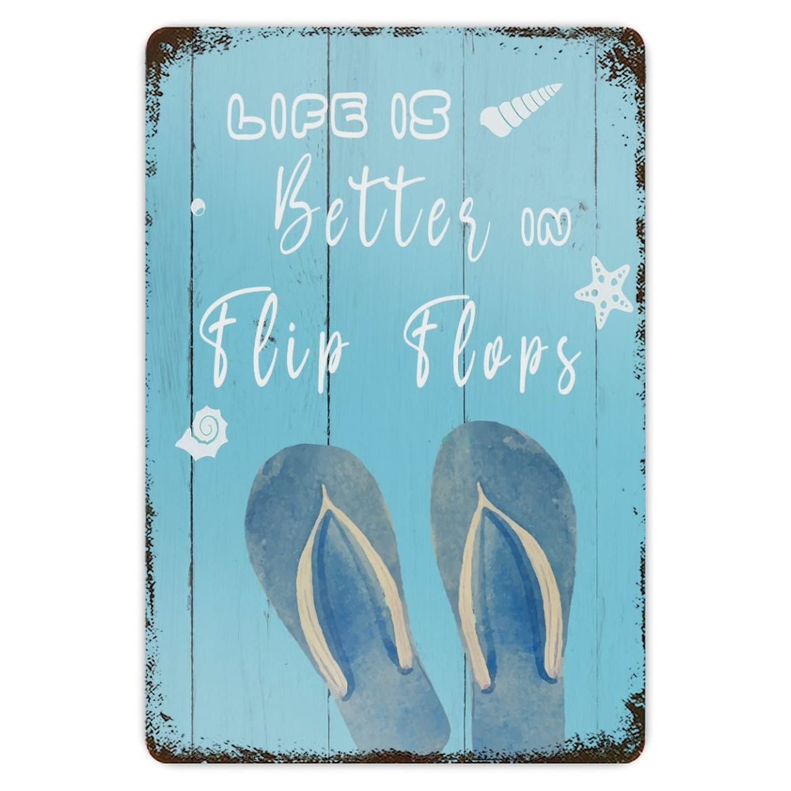 Life Is Better in Flip Flops Vintage Metal Tin Sign 8x12 inch Aluminum Sign for Kitchen Bars Restaurants Cafes Pubs Wall Decor