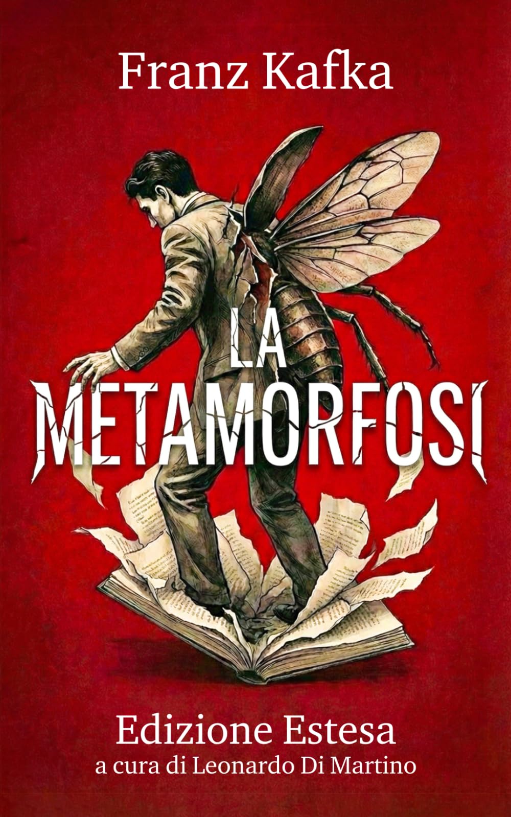 La metamorfosi di Kafka: Edizione estesa con analisi tematiche, guida al simbolismo e approfondimenti su uno dei grandi classici della letteratura