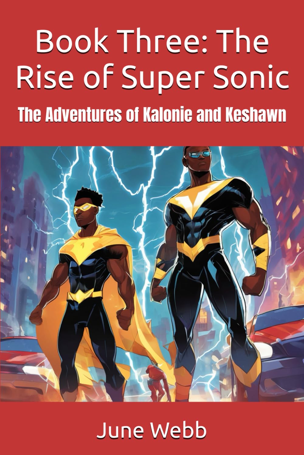Book Three: The Rise of Super Sonic: The Adventures of Kalonie and Keshawn (The Adventures Of Two Brothers)