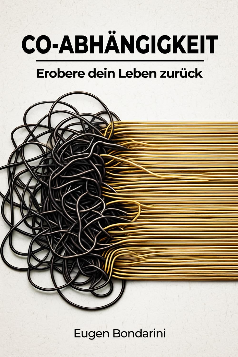 Co-Abhängigkeit: Die Kunst, Nein zu sagen, gesunde Grenzen setzen und toxische Muster loslassen. Ein Selbsthilfebuch zum Ausfüllen für mehr Selbstliebe & innere Stärke