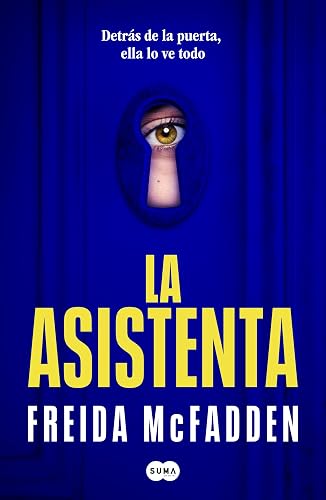 La asistenta (La asistenta 1): El adictivo thriller viral que está arrasando internacionalmente (Spanish Edition)