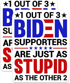 (2 Pack) 1 Out of 3 Biden Supporters are Just As Stupid As The Other 2 Sticker - 5 Inches On Longest Side - Premium Vinyl - for Cars, Trucks, Skateboards, Laptops - Made in USA - BMCS0778