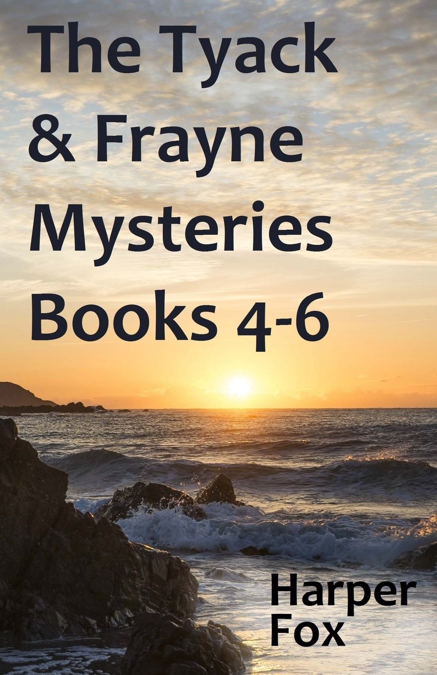 The Tyack & Frayne Mysteries - Books 4-6: 2