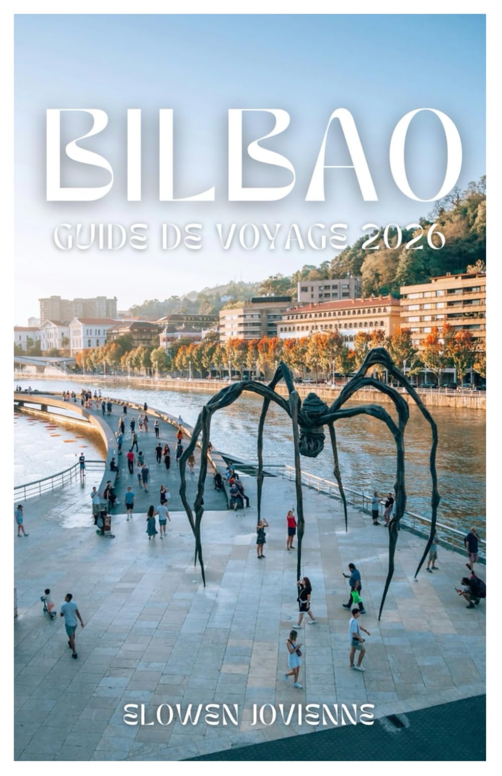BILBAO GUIDE DE VOYAGE 2026