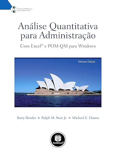Análise Quantitativa para Administração: Com Excel e POM-QM para Windows