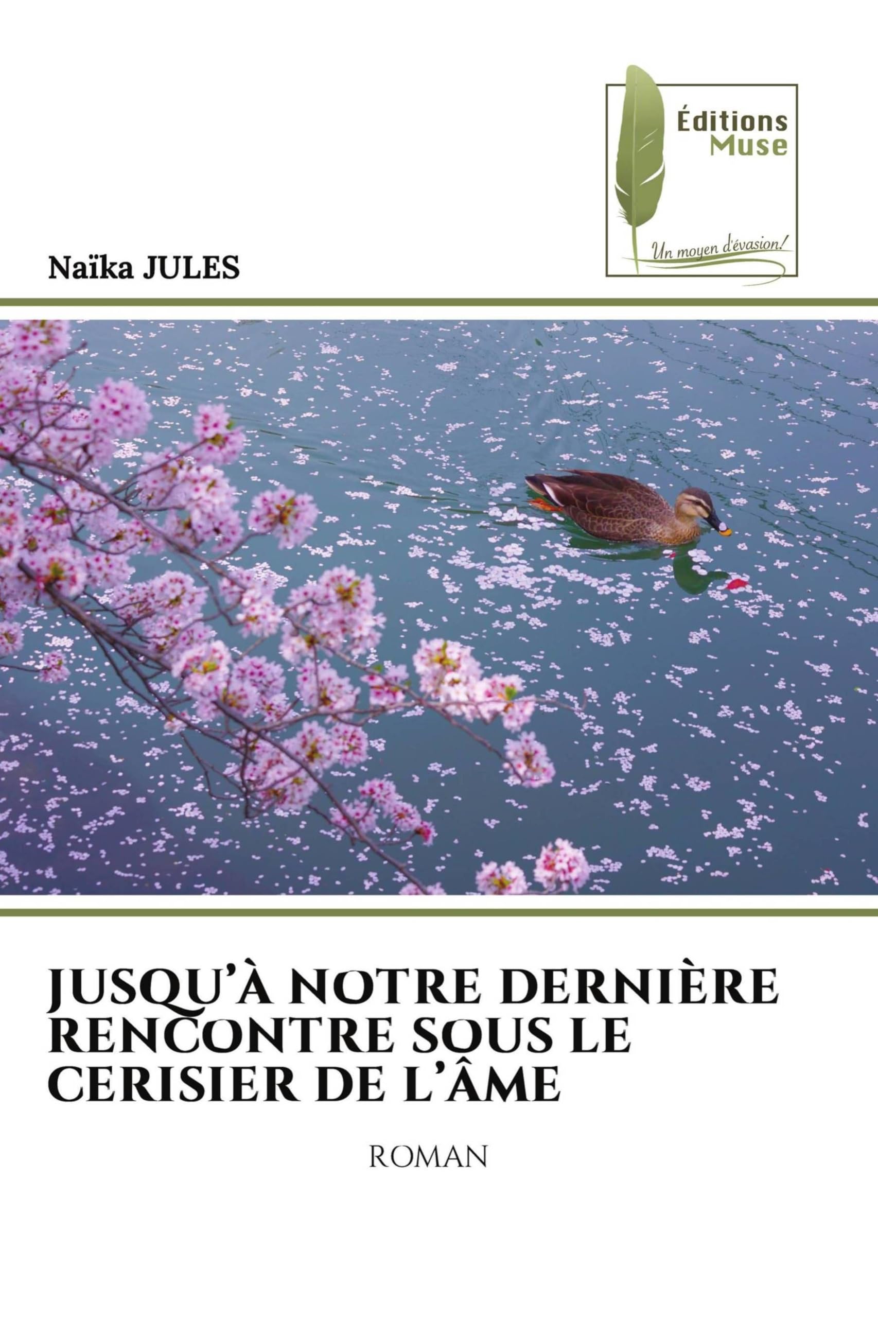 Jusqu'à Notre Dernière Rencontre Sous Le Cerisier de l'Âme: ROMAN