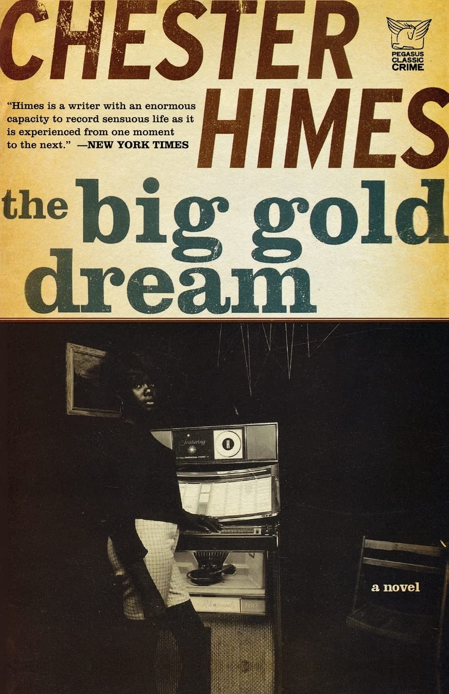 The Big Gold Dream (Pegasus Classic Crime)
