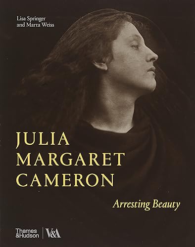 Julia Margaret Cameron: Arresting Beauty