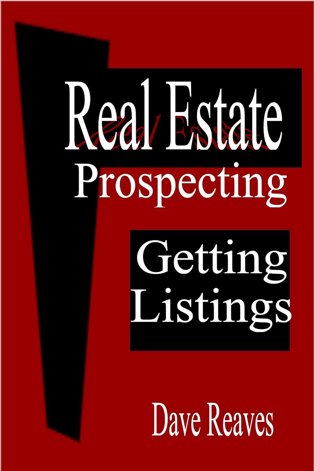 Real Estate Prospecting Getting Listings eBook Reaves