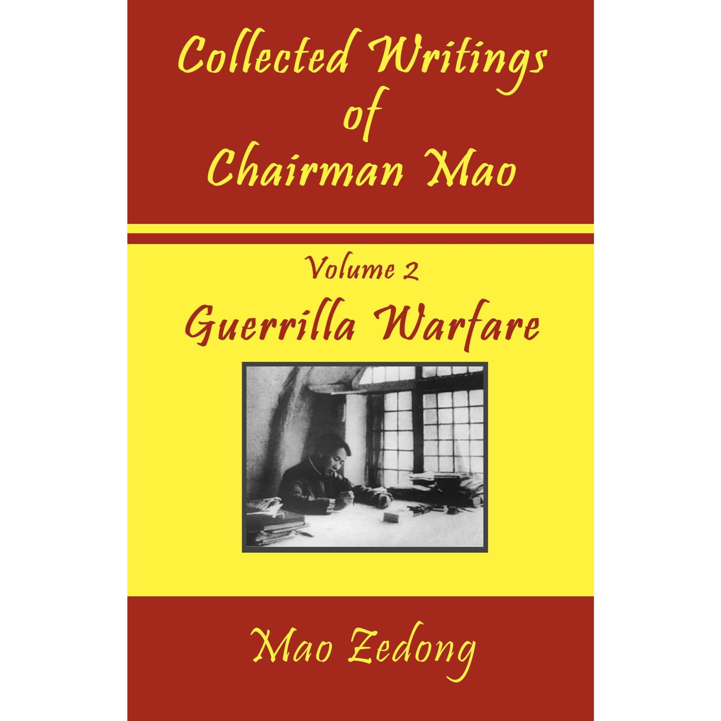 Collected Writings of Chairman Mao: Volume 2 - Guerrilla Warfare