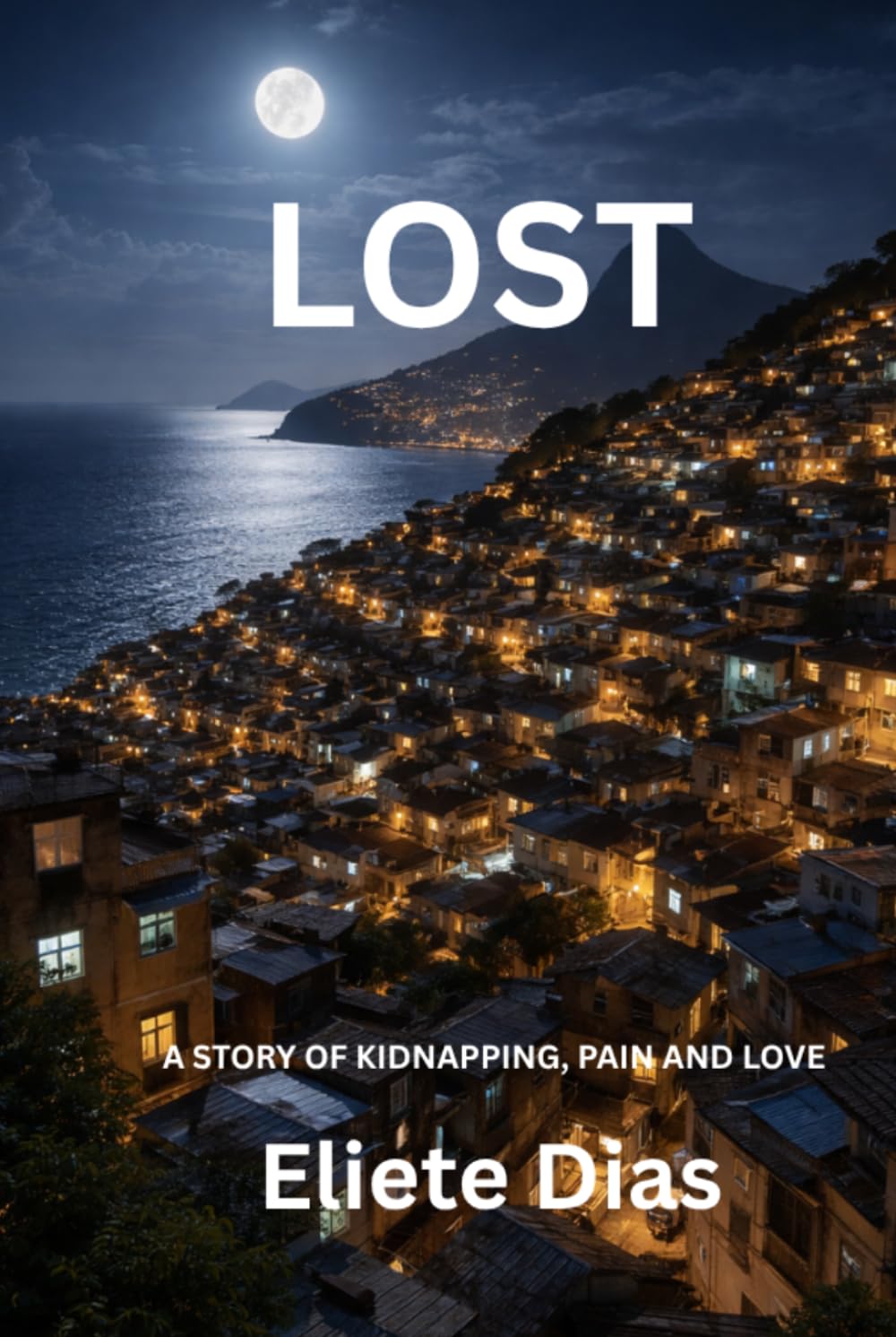 LOST: A STORY OF KIDNAPPING, PAIN AND LOVE