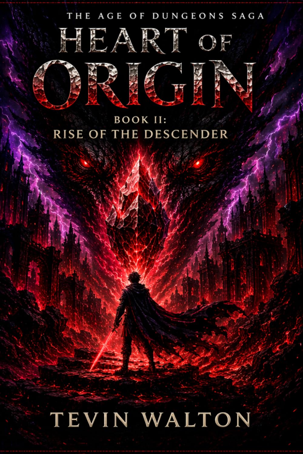 Heart of Origin: Book 2: Rise of the Descender (The Age of Dungeons Saga)