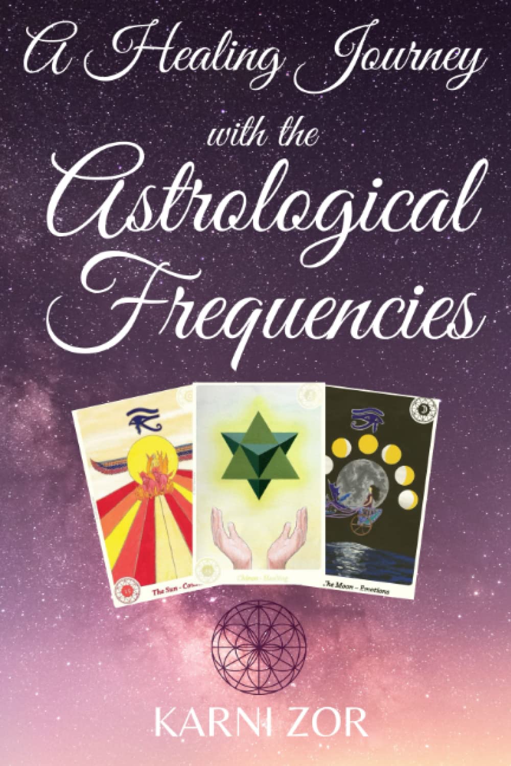 A Healing Journey with the Astrological Frequencies