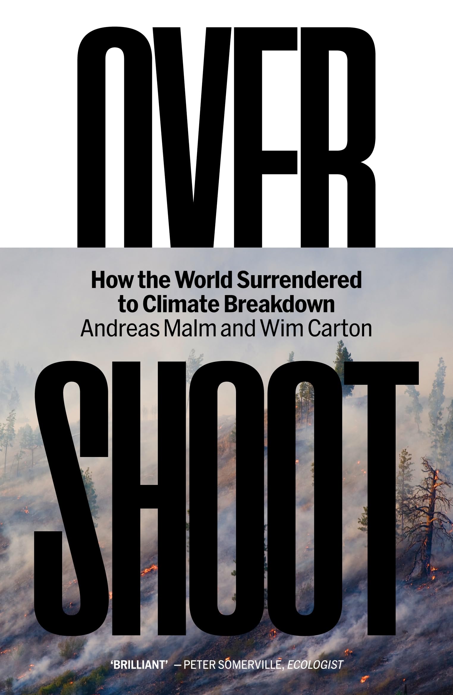 Overshoot: How the World Surrendered to Climate Breakdown