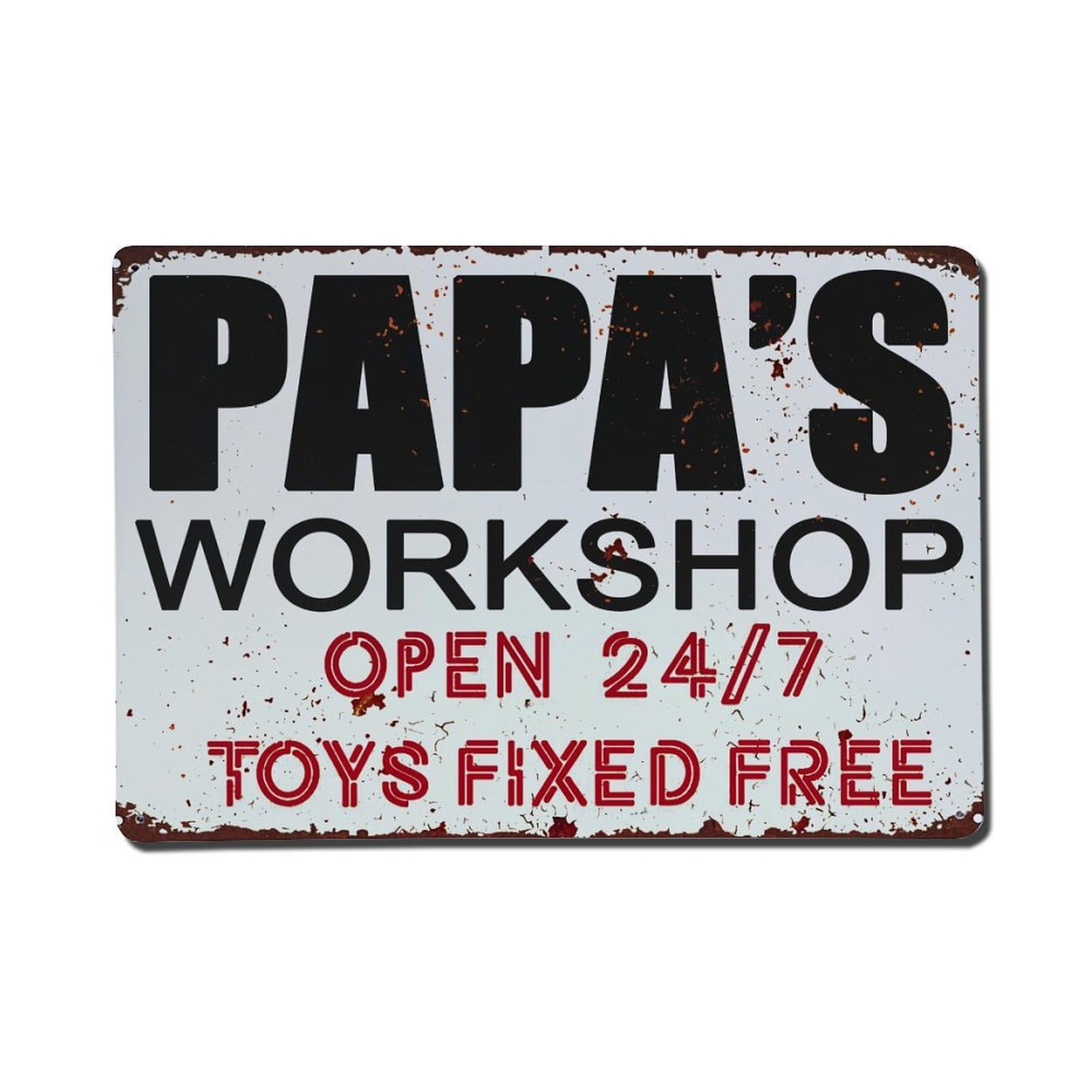 Papa's Workshop Open 24 7 Toys Fixed Free Vintage Tin Sign Retro Metal Wall Decor Metal Poster, Home Bar Garage Farmhouse Cafe Wall Art Decoration 8x12Inches