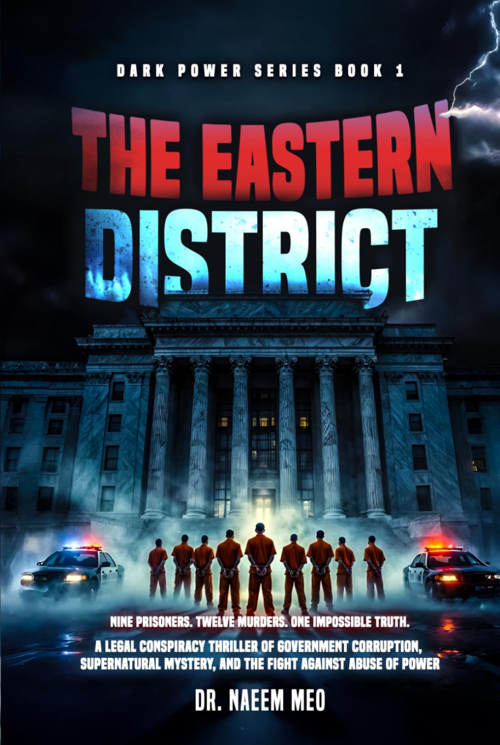THE EASTERN DISTRICT: DARK POWER SERIES BOOK 1