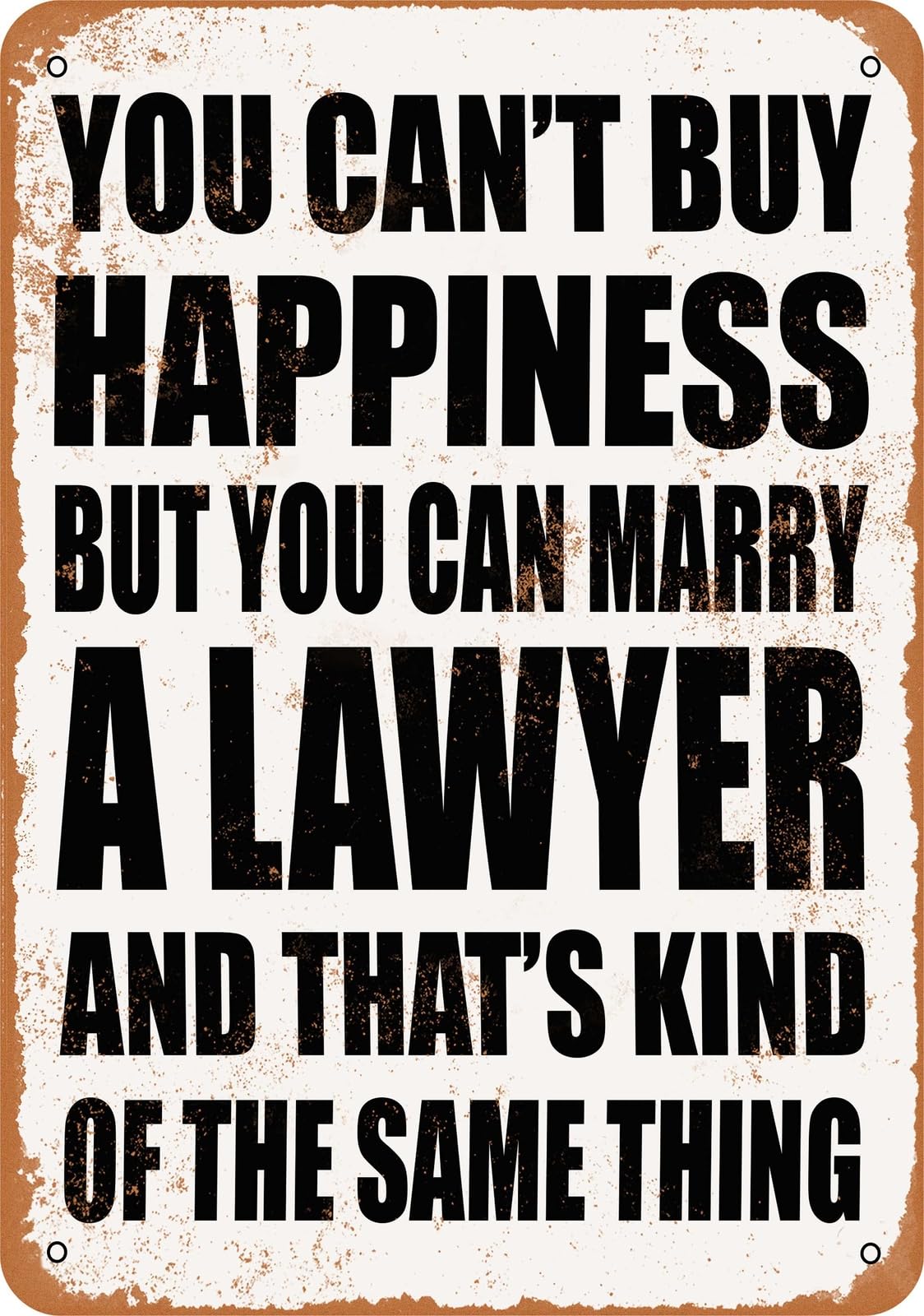 Metal Sign - Marry a LAWYER - Vintage Look home decor