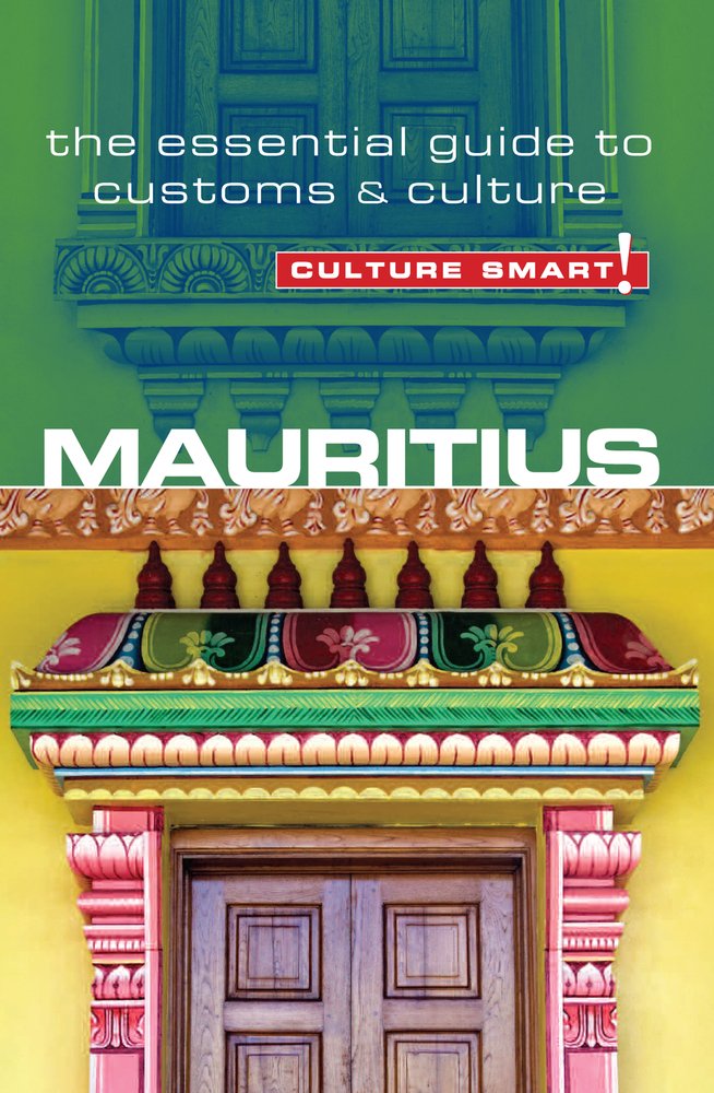 Mauritius - Culture Smart! : The Essential Guide to Customs & Culture