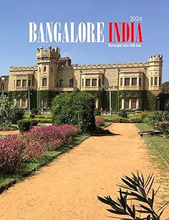 BANGALORE INDIA: A vibrant Tour to BANGALORE INDIA Photography Coffee Table Book Tourists Attractions.