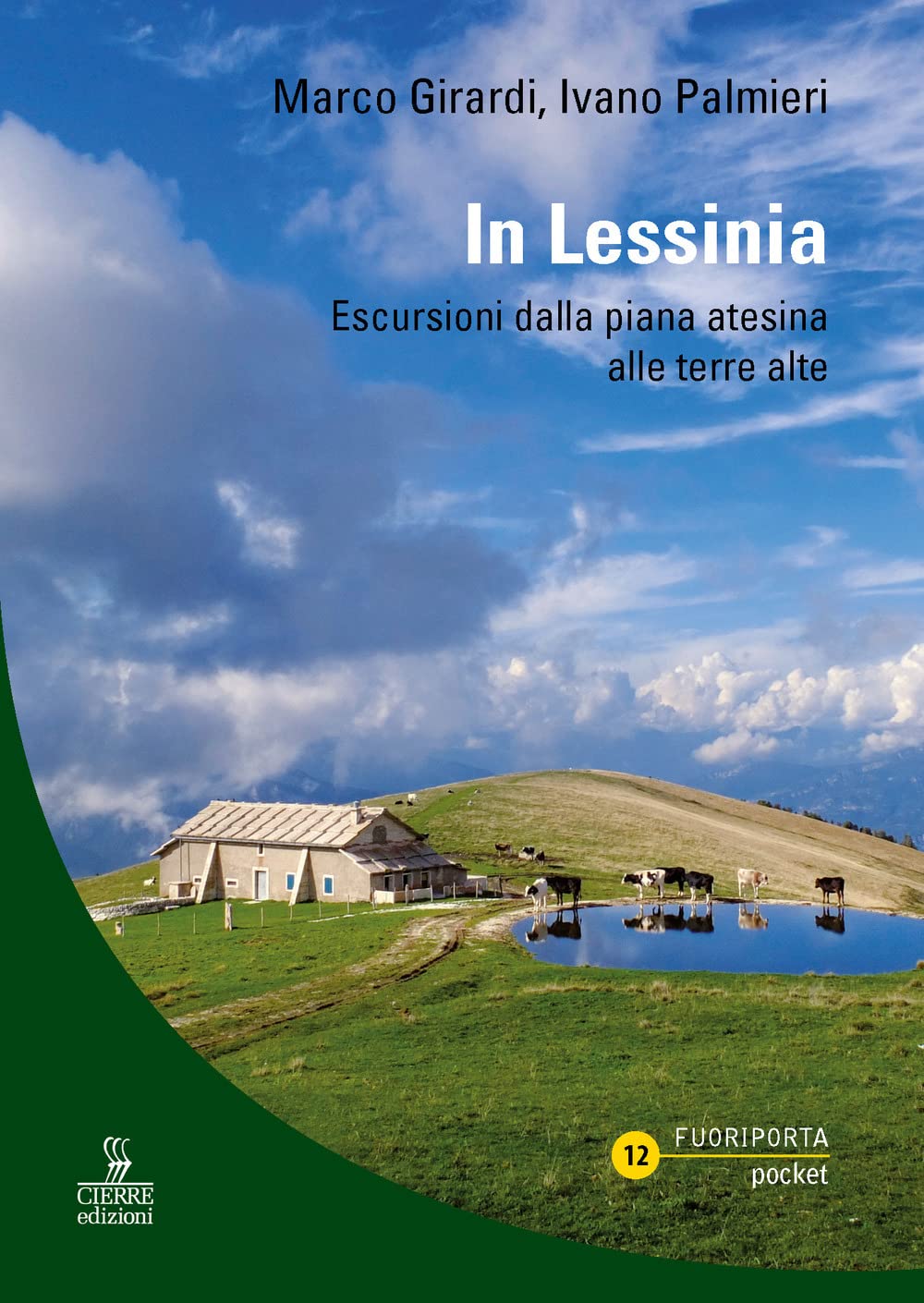 In Lessinia. Escursioni Dalla Piana Atesina Alle Terre Alte - 4