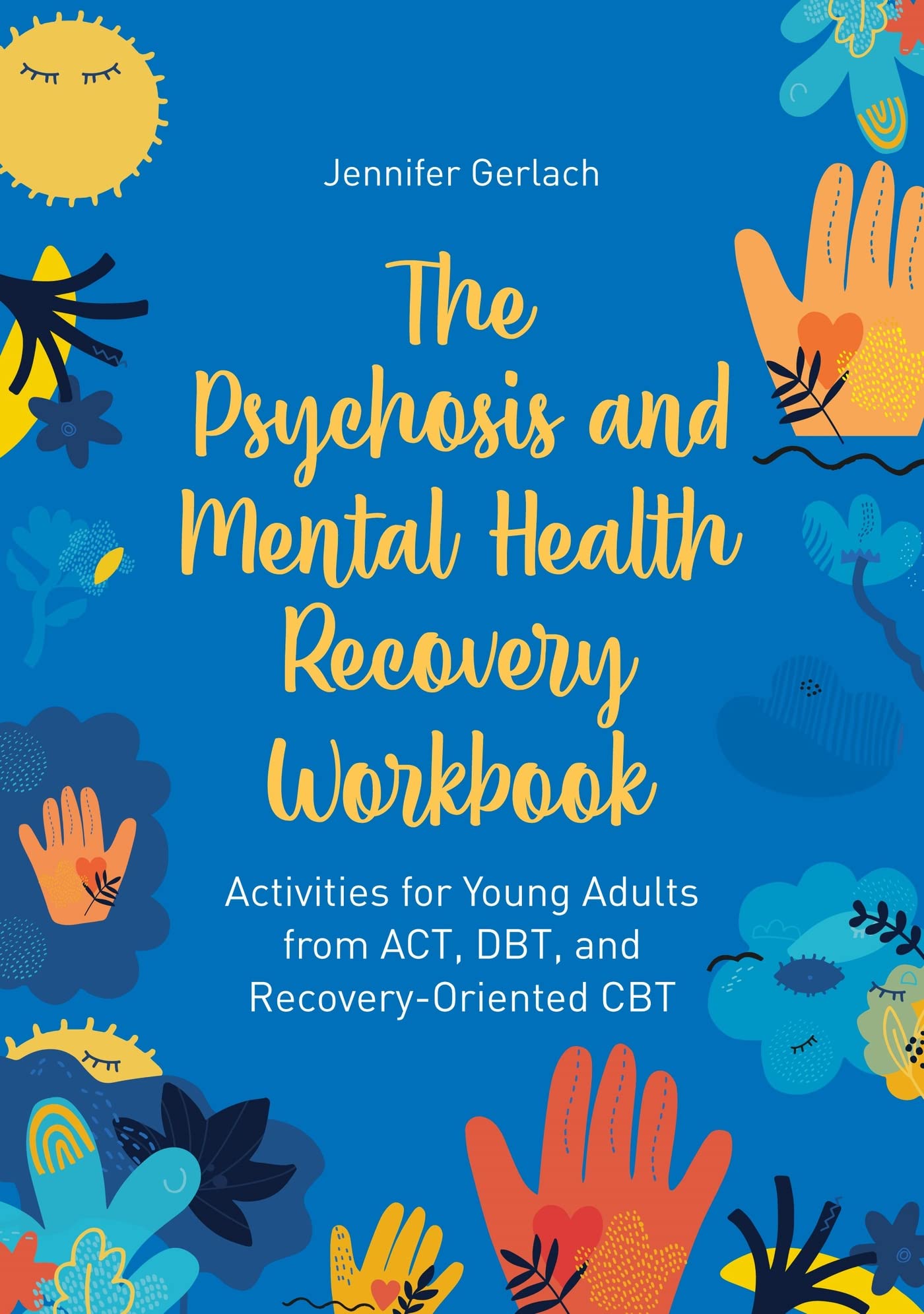 The Psychosis and Mental Health Recovery Workbook - 9781839977329