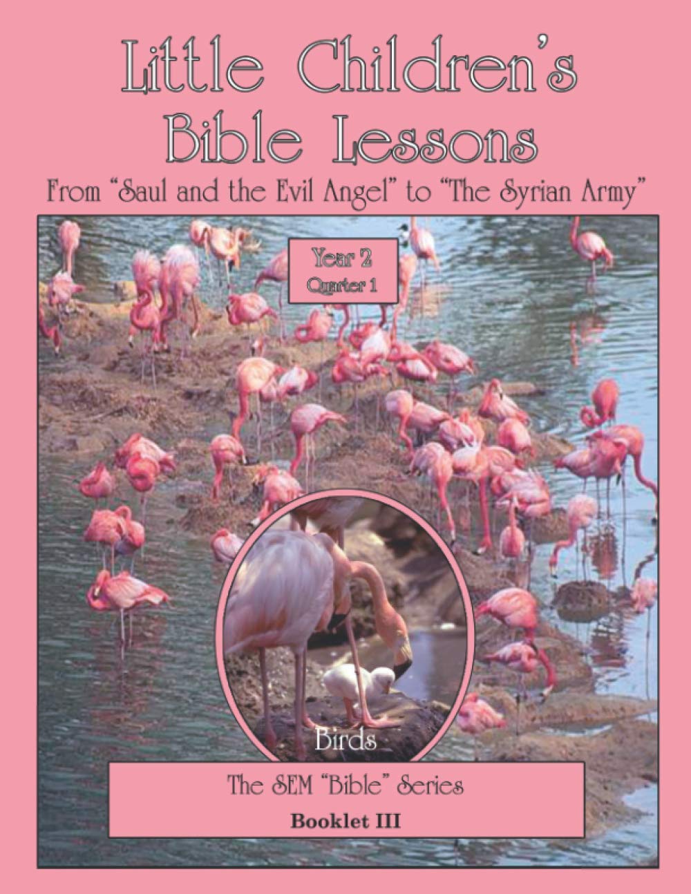 Little Children's Bible Lessons Year 2 Quarter 1