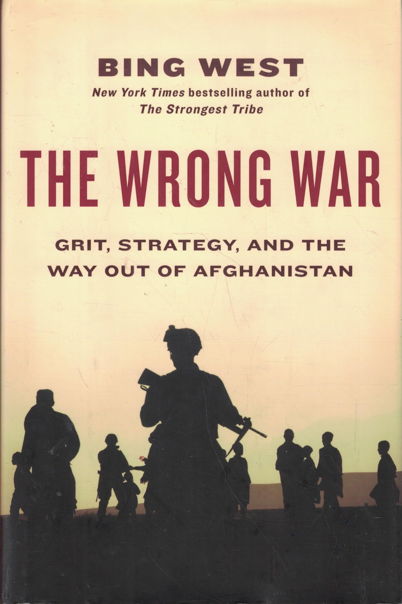 Cover of The Wrong War: Grit, Strategy, and the Way Out of Afghanistan