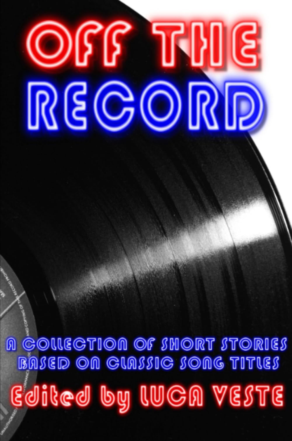 Off The Record - A Charity Anthology