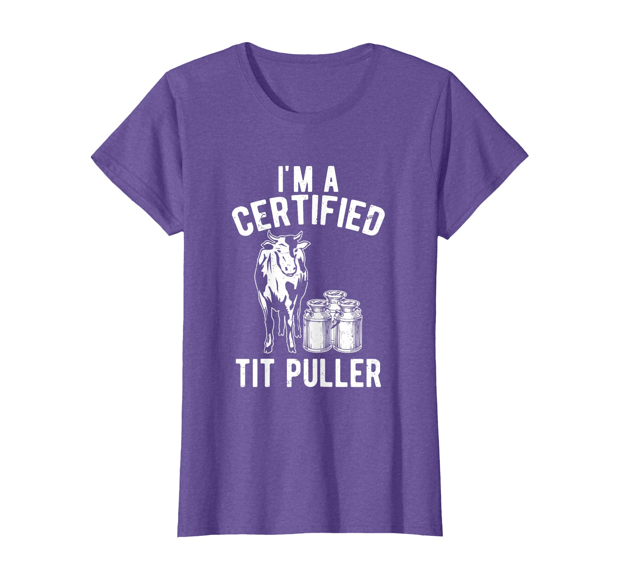 I'm A Certified Tit Puller Funny Dairy Cow Farmer Gift T-Shirt