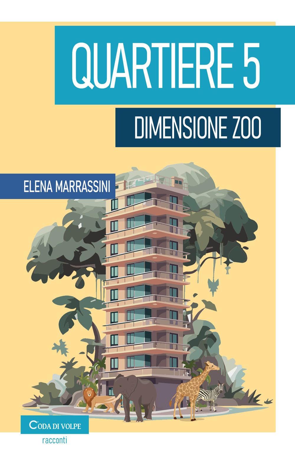Quartiere 5, Dimensione Zoo - 4