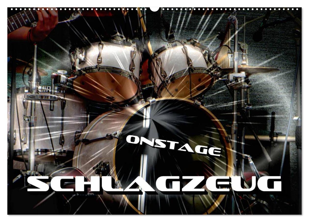 Schlagzeug onstage (Wandkalender 2026 DIN A2 quer), CALVENDO Monatskalender: Eindrucksvolle Konzertaufnahmen und Closeups von verschiedenen Schlagzeugen (CALVENDO Kunst)