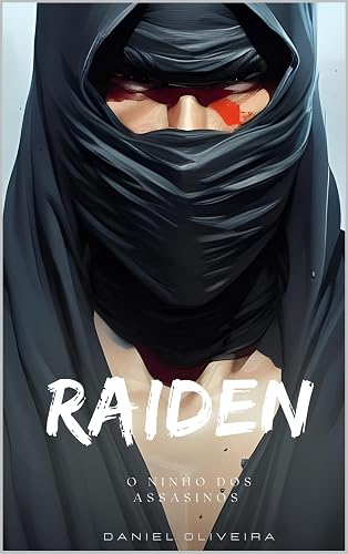 RAIDEN: O ninho dos assassinos