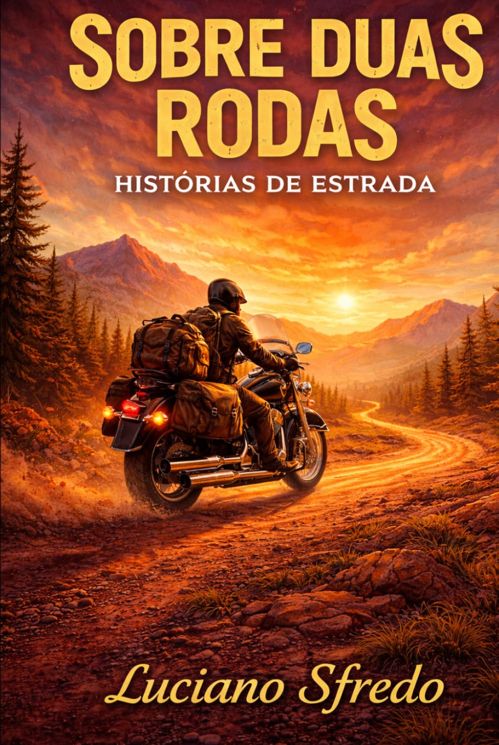 SOBRE DUAS RODAS HISTÓRIAS DE ESTRADAS