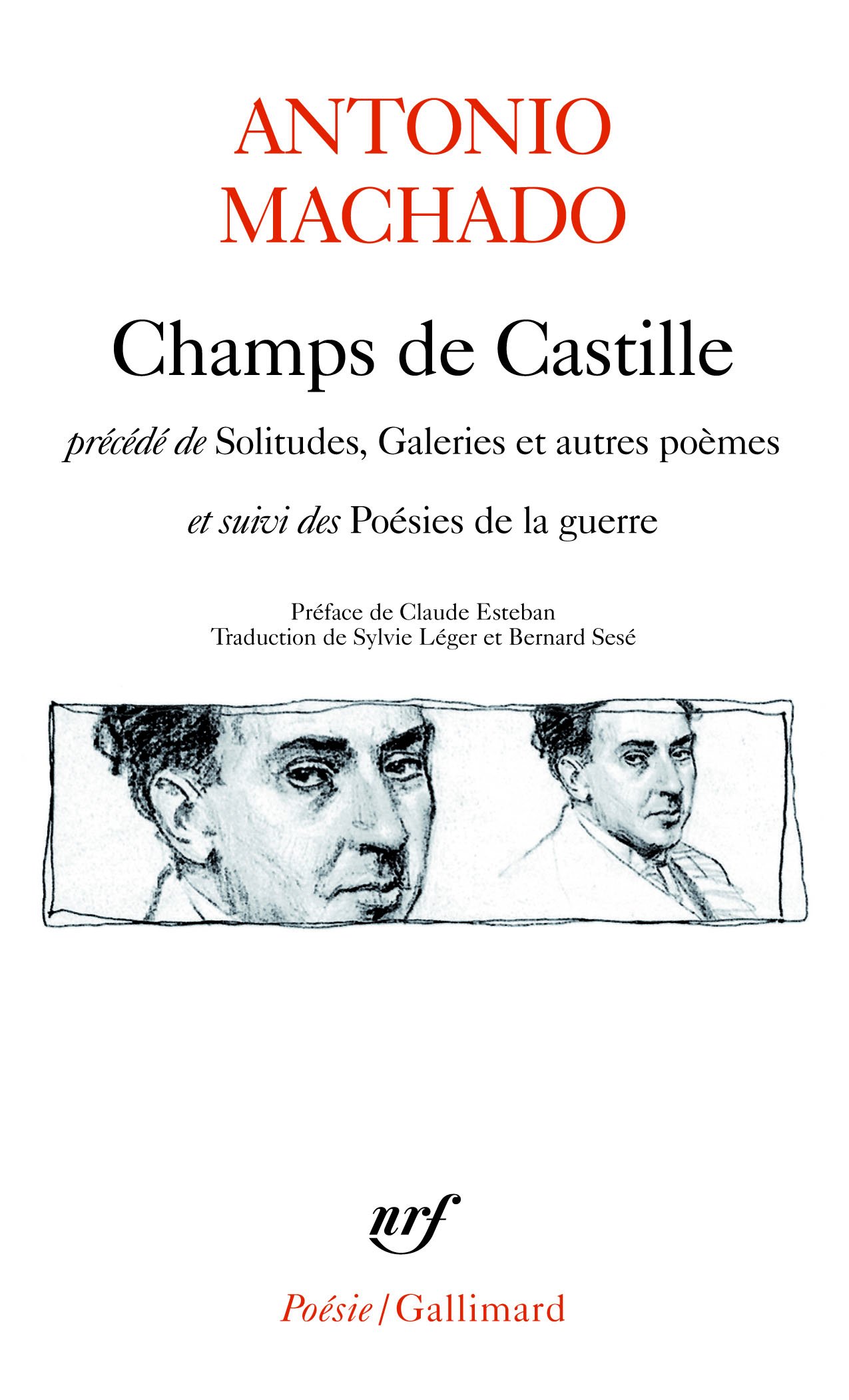 Champs de Castille: Précédé de Solitudes, galeries et autres poèmes. Suivi des Poésies de la guerre: A32191 (Poesie/Gallimard)