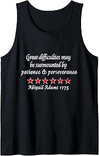 Abigail Adams Quote Perseverance 1775 Colonial History Tank Top