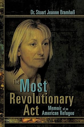 The Most Revolutionary Act