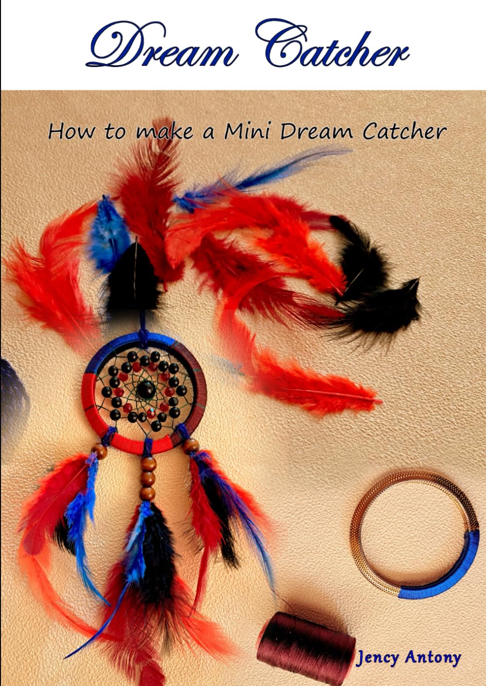 Dream Catcher: How to make a mini dream catcher