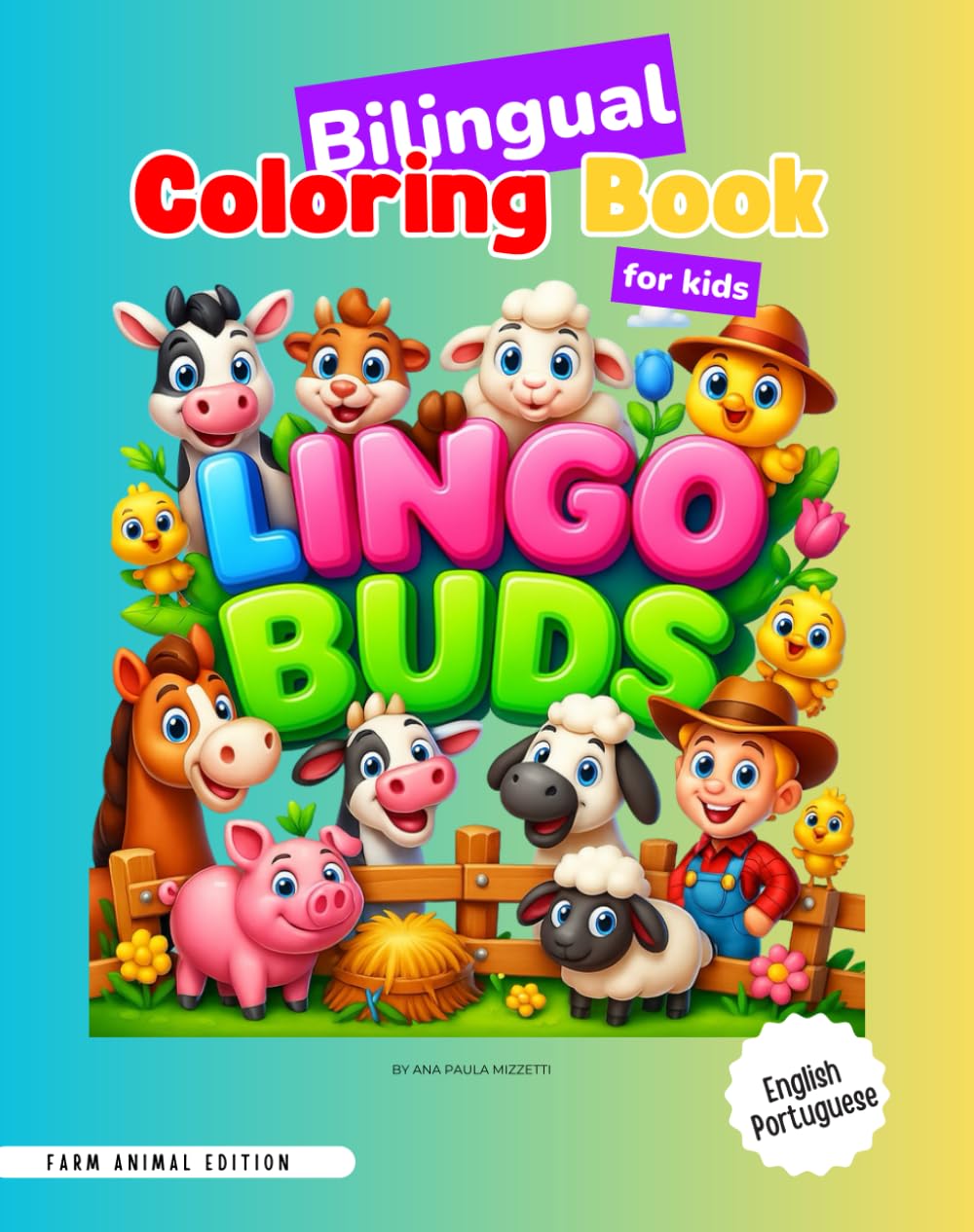 Lingo Buds: Farm Animal Edition: Bilingual Coloring Book (Lingo Buds – Animal Edition (English–Portuguese Version))