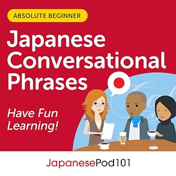 Conversational Phrases Japanese Audiobook, Level 1: Absolute Beginner Audiobook by Innovative Language Learning LLC