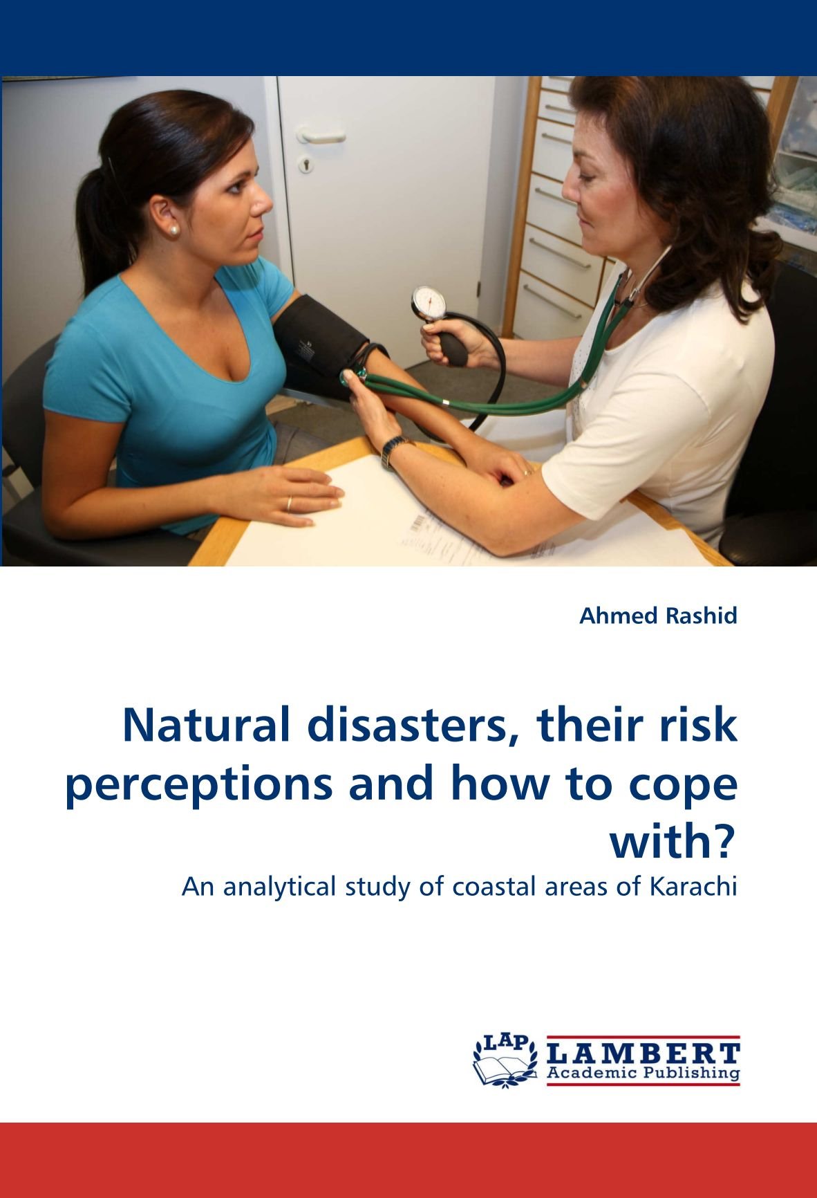 Natural Disasters, Their Risk Perceptions and How to Cope With?
