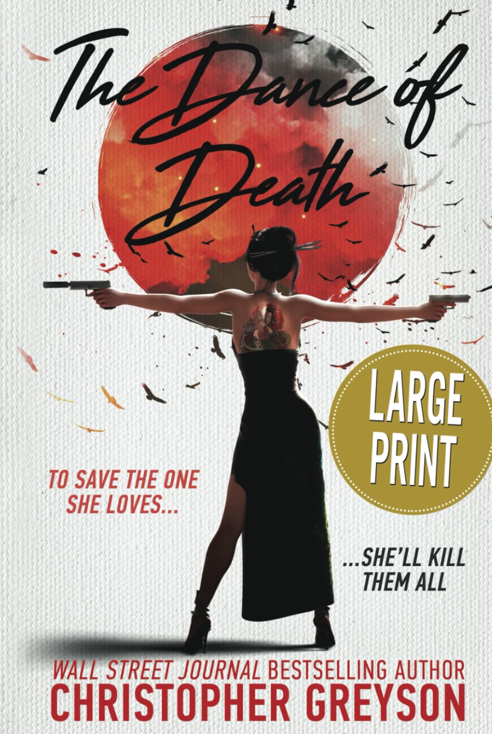 Dance of Death: A Kiku - Yakuza Assassin - Action Thriller Novel (Kiku - Rogue Assassin - Large Print)