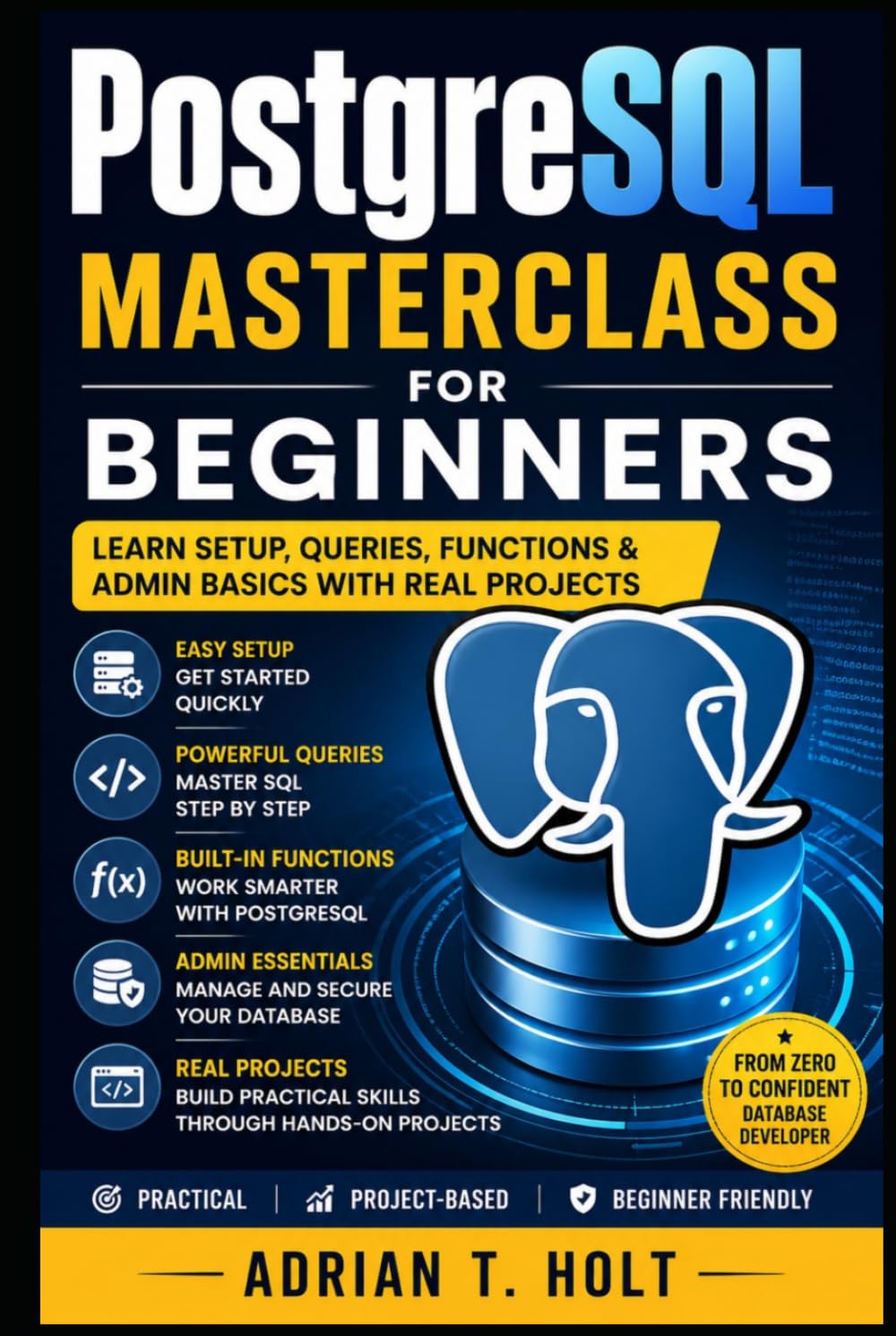 PostgreSQL Masterclass for Beginners: Version Control, Repos, Branching & Real Developer Workflows