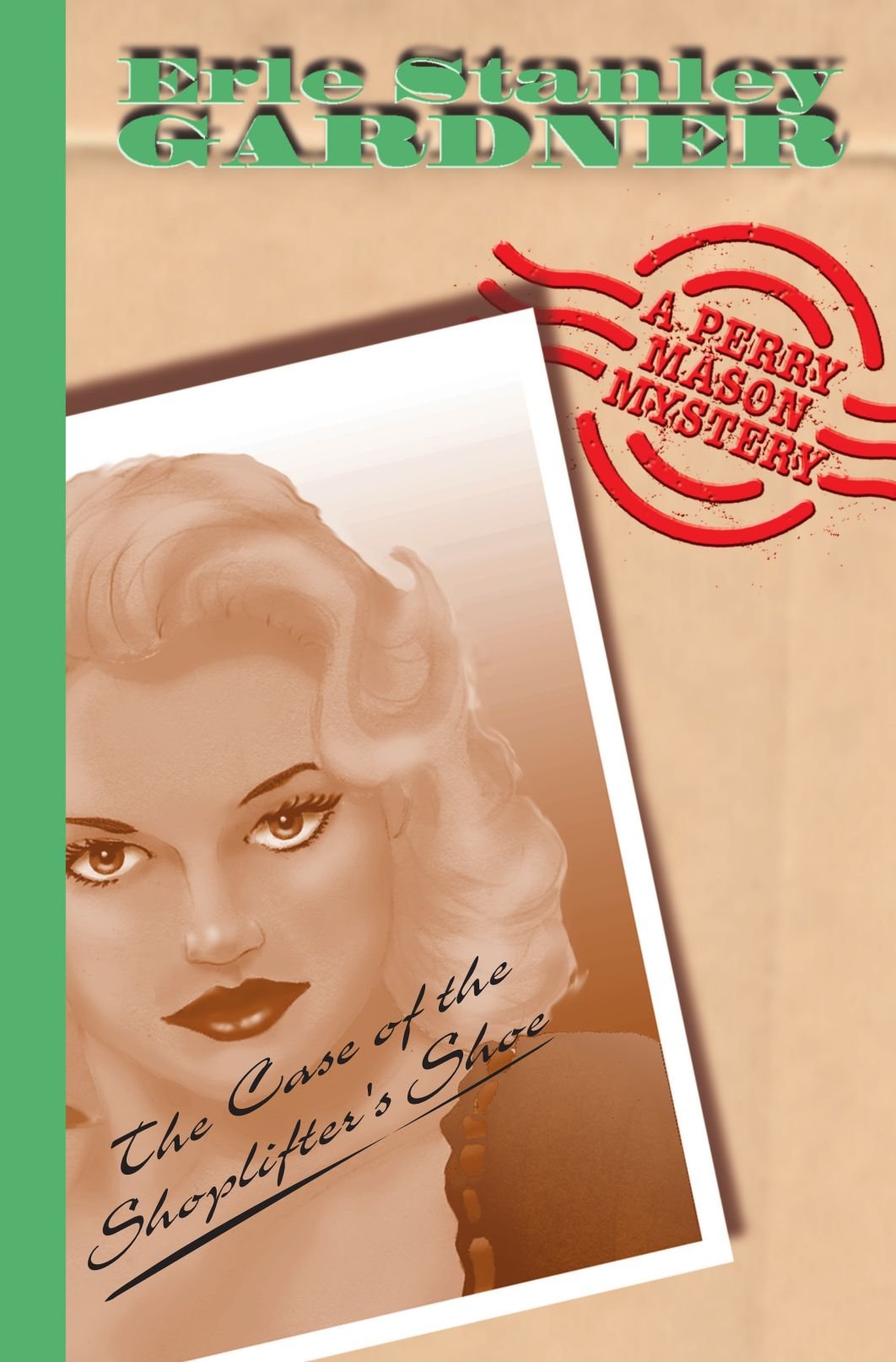 The Case Of The Shoplifter's Shoe: A Perry Mason Mystery: 13