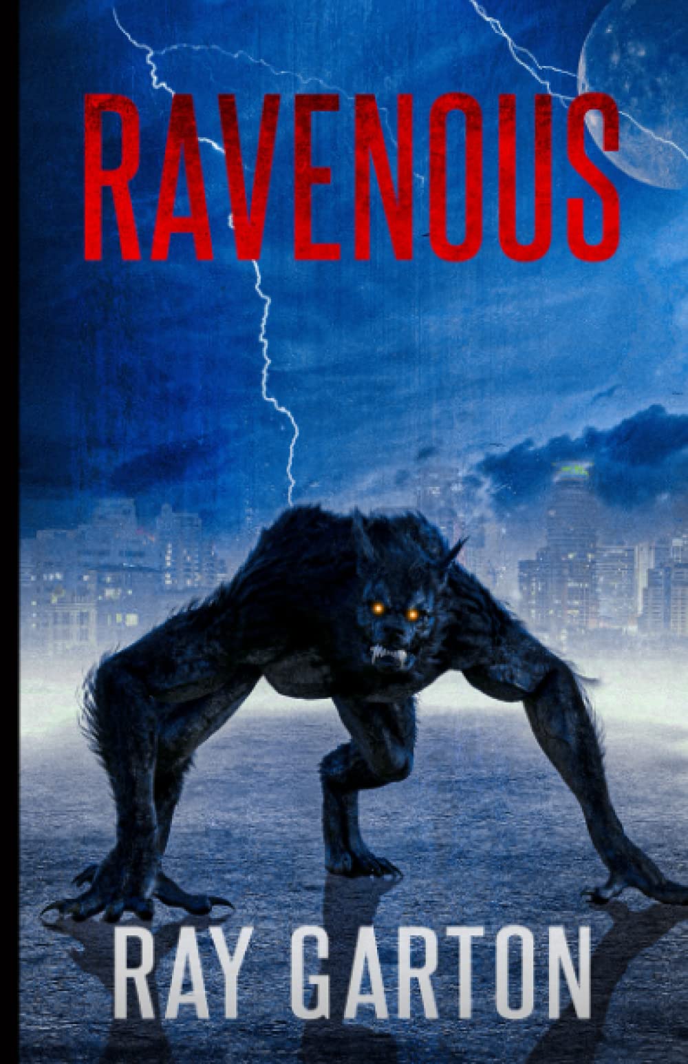 Ravenous (The Horror of Ray Garton)