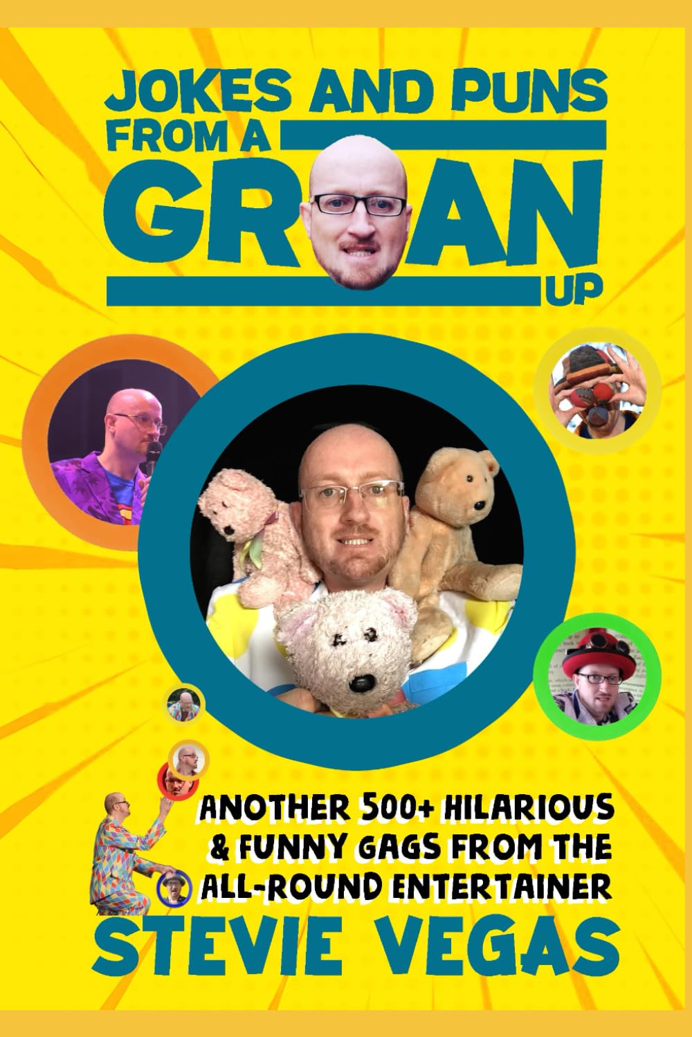 Jokes & Puns From a Groan Up: Another 500+ Hilarious & Funny Gags from the All-Round Entertainer