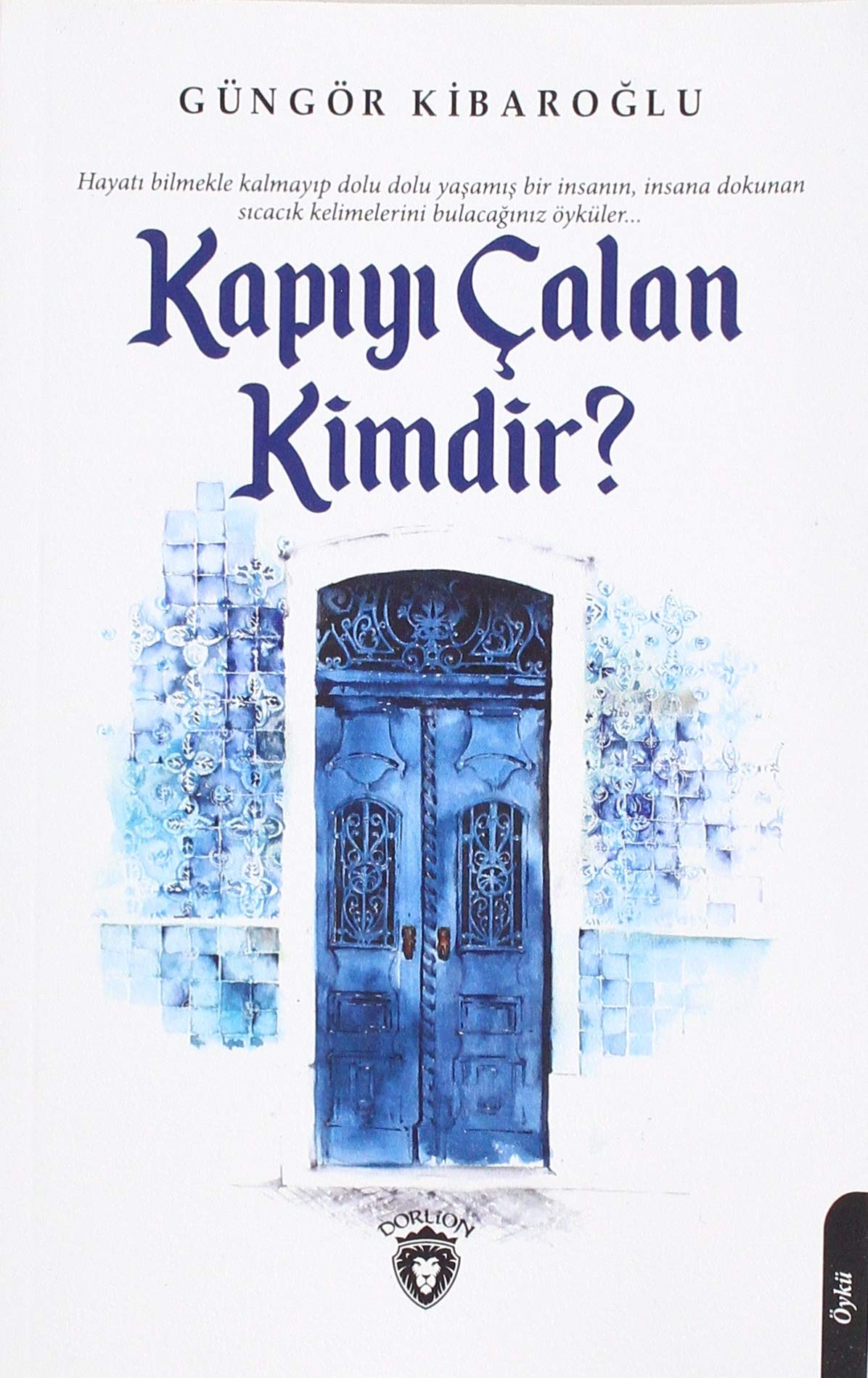 Kapıyı Çalan Kimdir ?