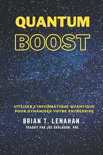 Quantum Boost: Utiliser l'informatique quantique pour dynamiser votre entreprise